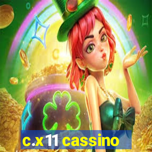 c.x11 cassino